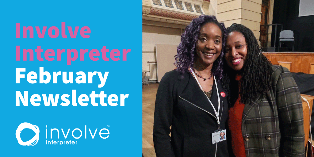 Involve Interpreter February Newsletter